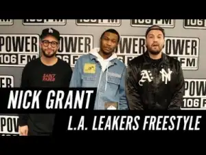 Video: Nick Grant – LA Leakers Freestyle